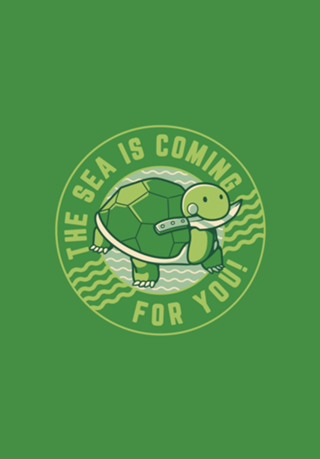 The Sea Is Coming For You