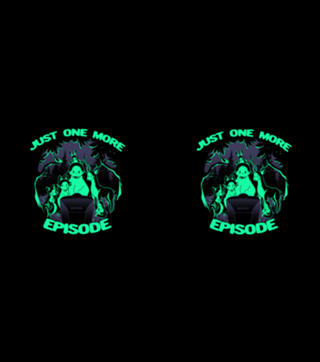 Just One More Episode