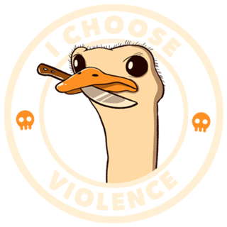 I Choose Violence Funny Emu