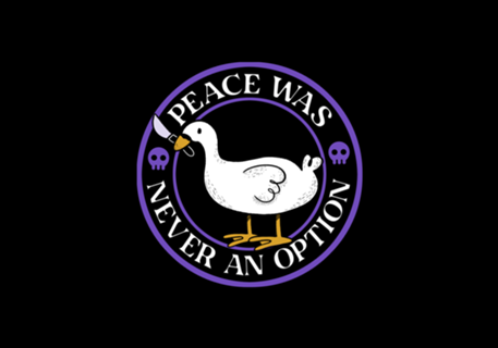 Peace Was Never an Option Funny Duck