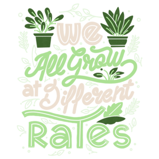 We All Grow at Different Rates