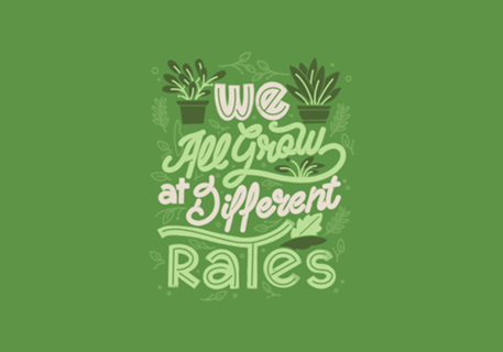 We All Grow at Different Rates