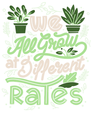We All Grow at Different Rates