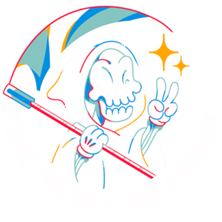 Seize the Day Die Anyway