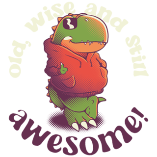 Old, Wise, and Still Awesome - T-Rex Sunglasses