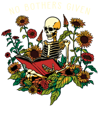 No Bothers Given Skeleton Flower