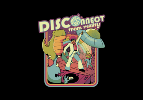 Disconnect From Reality