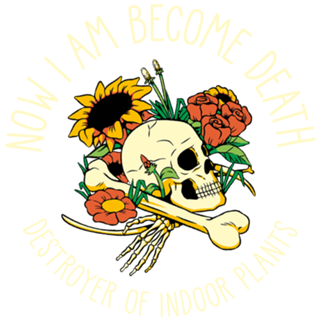 Now I Am Become Death, The Destroyer of Plants