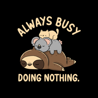 Always Busy Doing Nothing
