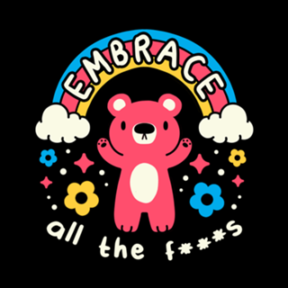 Embrace All the F***s