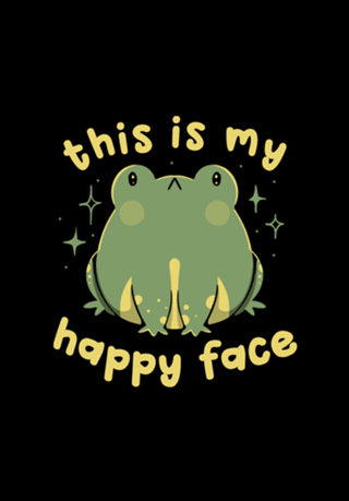 This Is My Happy Face Funny Frog
