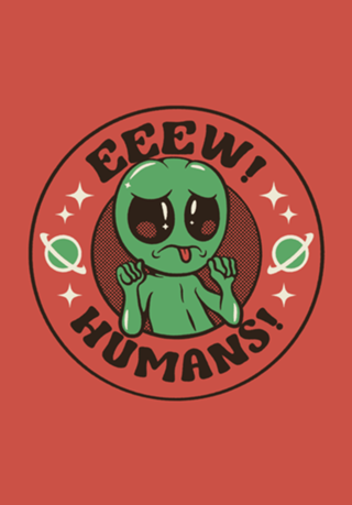 Eeew Humans! Alien Gray ET
