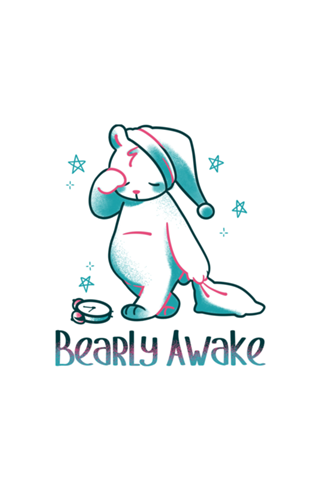 Bearly Awake Kawaii Bear