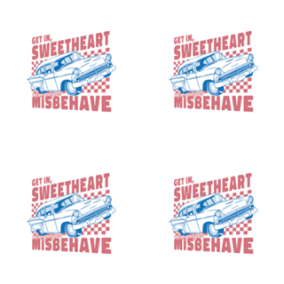 Get In Sweetheart, We're Going To Misbehave!