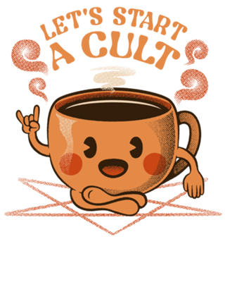 Let's Start A Cult Kawaii Coffee