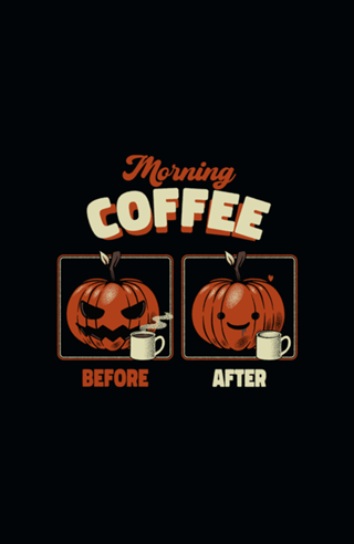 Morning Coffee Before and After Funny Pumpkin