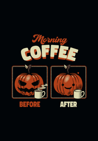 Morning Coffee Before and After Funny Pumpkin
