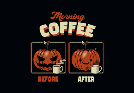 Morning Coffee Before and After Funny Pumpkin