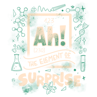 Ah! The Element Of Surprise