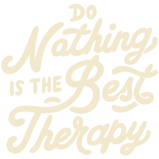 Do Nothing Is The Best Therapy