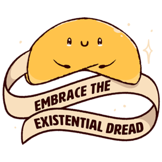 Embrace The Existential Dread Funny Cookie