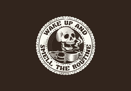 Wake Up And Smell The Routine Funny Skeleton