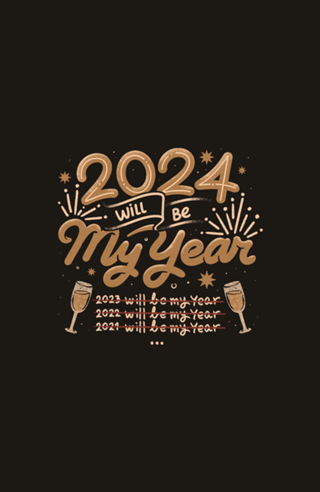 2024 Will Be My Year