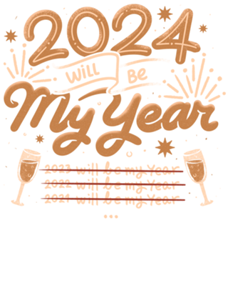 2024 Will Be My Year
