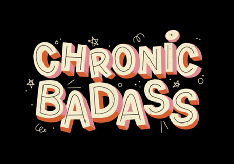 Chronic Badass