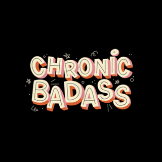 Chronic Badass