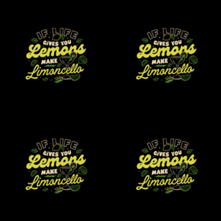 If Life Gives You Lemons Make Limoncello