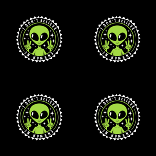 I Don’t Believe in Humans Funny Alien