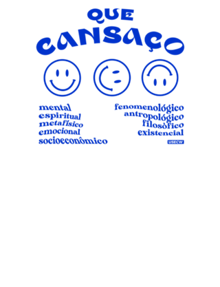 Que cansaço