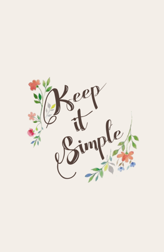 Keep it Simple