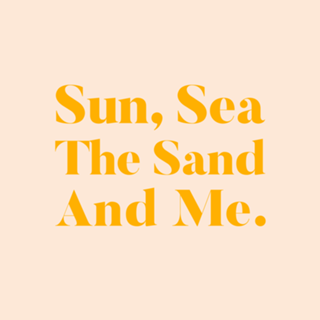 Sun, Sea, The Sand & Me