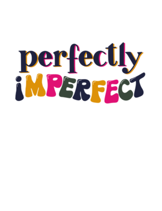 Perfectly imperfect