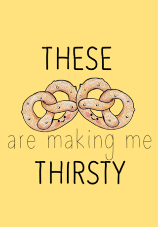 Cute Food - These pretzels are making me thirsty