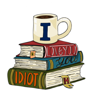 I love you, you idiot and books