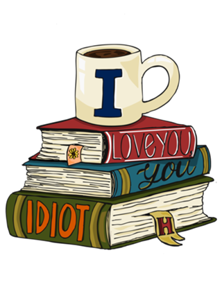 I love you, you idiot and books