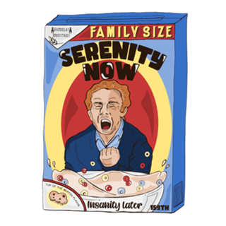 Cereal Serenity Now