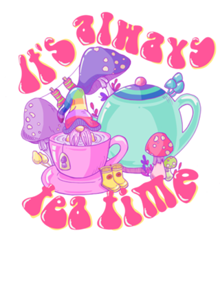 It's Always Tea Time