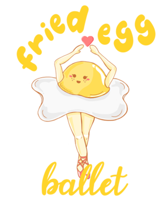 Fried Egg Ballet