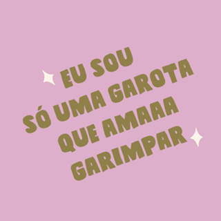 Sou só uma garota que ama garimpar