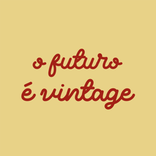 O futuro é vintage