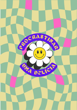 Procrastinar, uma delícia - Azulzinho