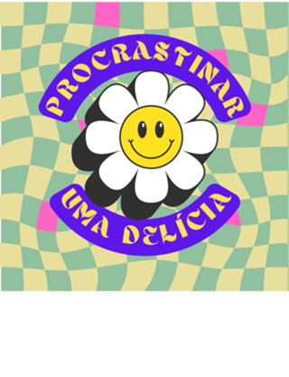 Procrastinar, uma delícia - Azulzinho