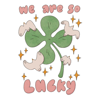 WE ARE SO LUCKY