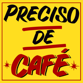 Preciso de CAFÉ!!!