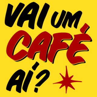 Vai um café aí ?