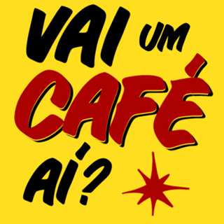 Vai um café aí ?